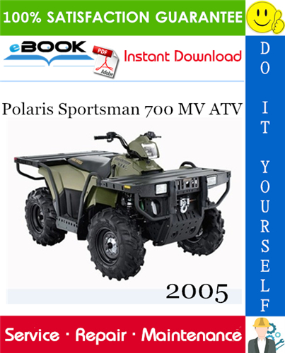 2005 Polaris Sportsman 700 MV ATV Service Repair Manual