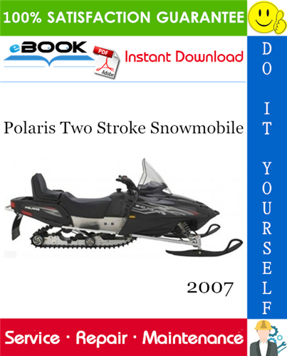 2007 Polaris Two Stroke Snowmobile Service Repair Manual