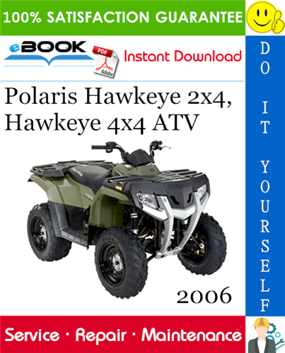 2006 Polaris Hawkeye 2x4, Hawkeye 4x4 ATV Service Repair Manual
