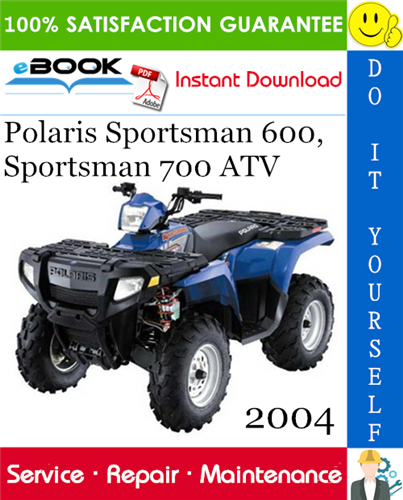 2004 Polaris Sportsman 600, Sportsman 700 ATV Service Repair Manual