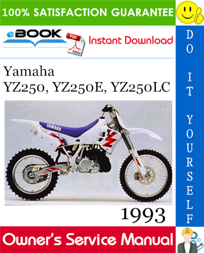 1993 Yamaha YZ250, YZ250E, YZ250LC Motorcycle Owner's Service Manual