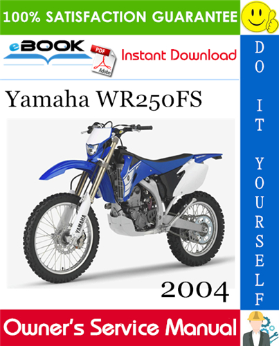 2004 Yamaha WR250FS Motorcycle Owner's Service Manual