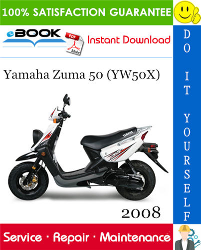 2008 Yamaha Zuma 50 (YW50X) Scooter Service Repair Manual