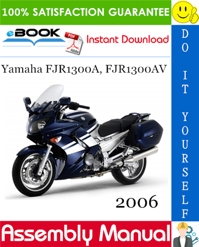 2006 Yamaha FJR1300A, FJR1300AV Motorcycle Assembly Manual