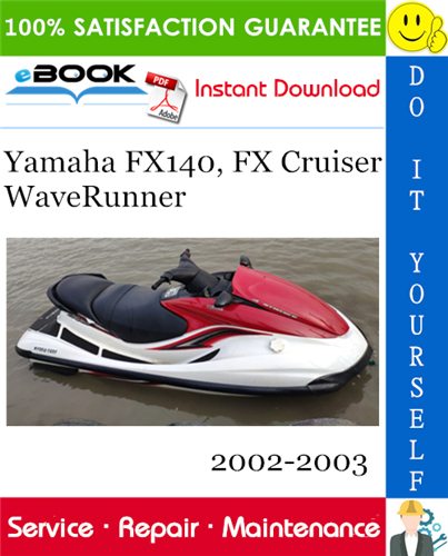 Yamaha FX140, FX Cruiser WaveRunner Service Repair Manual 2002-2003 Download