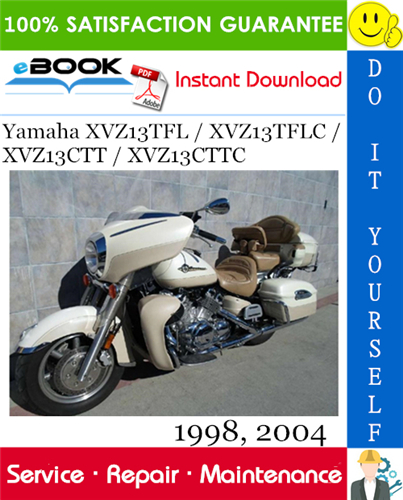 Yamaha XVZ13TFL / XVZ13TFLC / XVZ13CTT / XVZ13CTTC Motorcycle Service Repair Manual 1998, 2004 Download