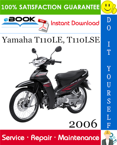 2006 Yamaha T110LE, T110LSE Motorcycle Service Repair Manual
