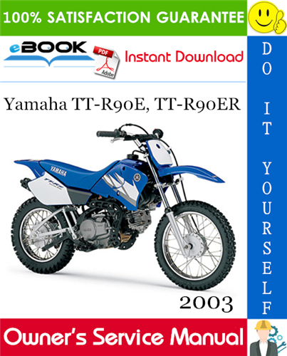 2003 Yamaha TT-R90E, TT-R90ER Motorcycle Owner's Service Manual