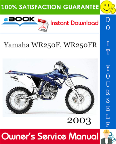 2003 Yamaha WR250F, WR250FR Motorcycle Owner's Service Manual