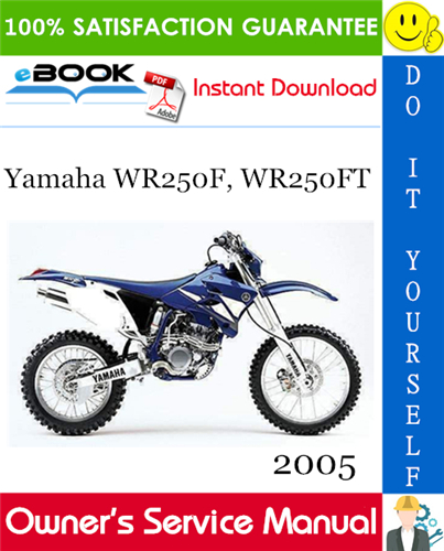 2005 Yamaha WR250F, WR250FT Motorcycle Owner's Service Manual