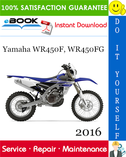 2016 Yamaha WR450F, WR450FG Motorcycle Service Repair Manual