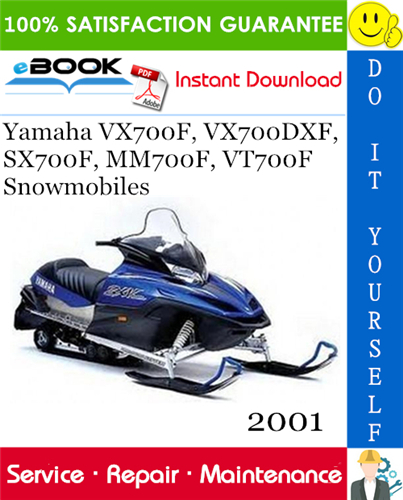 2001 Yamaha VX700F, VX700DXF, SX700F, MM700F, VT700F Snowmobiles Service Repair Manual