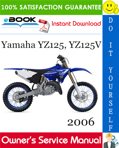 2006 Yamaha YZ125, YZ125V Motorcycle Owner's Service Manual