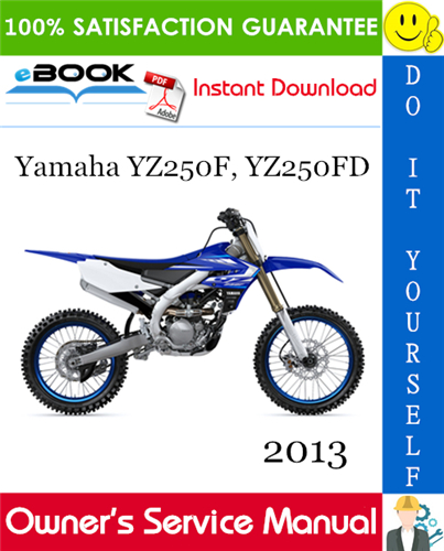 2013 Yamaha YZ250F, YZ250FD Motorcycle Owner's Service Manual