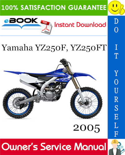 2005 Yamaha YZ250F, YZ250FT Motorcycle Owner's Service Manual
