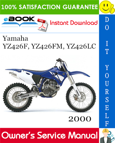 2000 Yamaha YZ426F, YZ426FM, YZ426LC Motorcycle Owner's Service Manual
