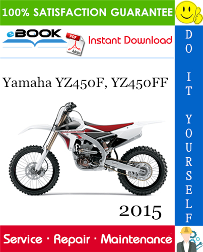 2015 Yamaha YZ450F, YZ450FF Motorcycle Service Repair Manual
