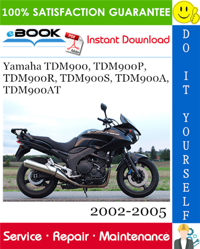 Yamaha TDM900, TDM900P, TDM900R, TDM900S, TDM900A, TDM900AT Motorcycle Service Repair Manual