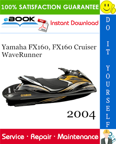 2004 Yamaha FX160, FX160 Cruiser WaveRunner Service Repair Manual