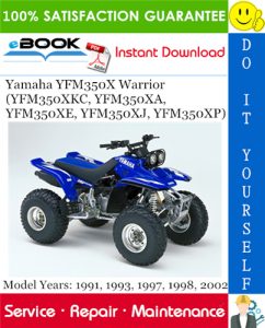 Yamaha YFM350X Warrior (YFM350XKC, YFM350XA, YFM350XE, YFM350XJ, YFM350XP) ATV Service Repair Manual
