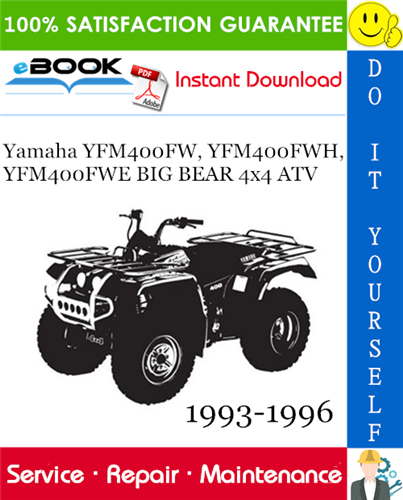 Yamaha YFM400FW, YFM400FWH, YFM400FWE BIG BEAR 4x4 ATV Service Repair Manual 1993-1996 Download