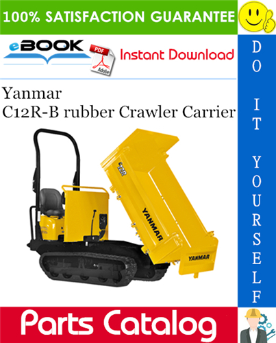 Yanmar C12R-B rubber Crawler Carrier Parts Catalog Manual (for U.S.A., Australia)