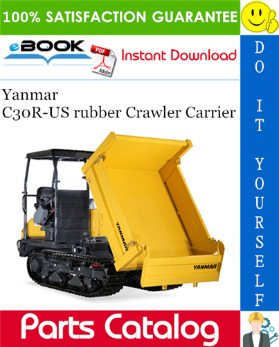 Yanmar C30R-US rubber Crawler Carrier Parts Catalog Manual (for U.S.A.)