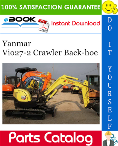 Yanmar Vio27-2 Crawler Back-hoe Parts Catalog Manual (for U.S.A., Australia, New Zealand)