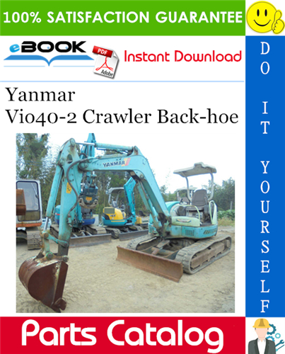 Yanmar Vio40-2 Crawler Back-hoe Parts Catalog Manual (for U.S.A., Australia, New Zealand)