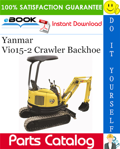 Yanmar Vio15-2 Crawler Backhoe Parts Catalog Manual (for U.S.A., Australia)