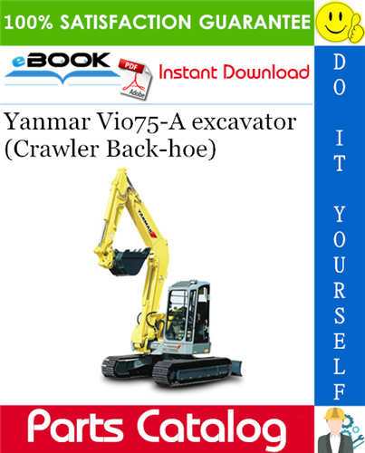 Yanmar Vio75-A excavator (Crawler Back-hoe) Parts Catalog Manual (for U.S.A., Australia, New Zealand)
