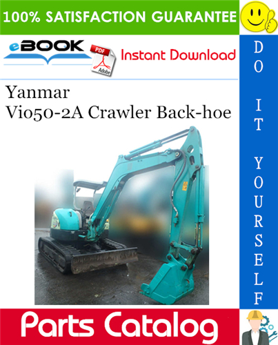 Yanmar Vio50-2A Crawler Back-hoe Parts Catalog Manual (for U.S.A., Australia, New Zealand)