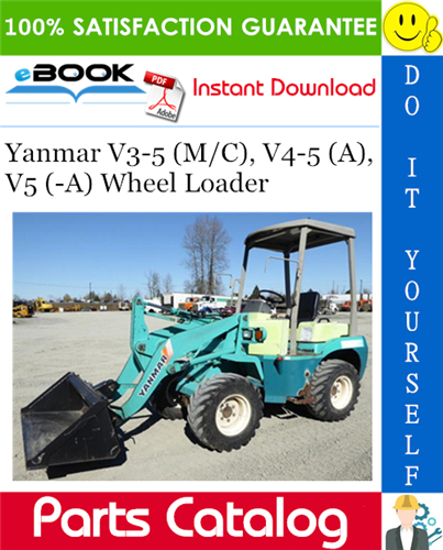 Yanmar V3-5 (M/C), V4-5 (A), V5 (-A) Wheel Loader Parts Catalog Manual