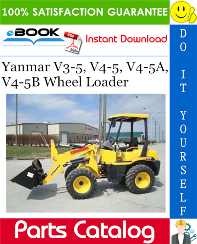 Yanmar V3-5, V4-5, V4-5A, V4-5B Wheel Loader Parts Catalog Manual (for U.S.A.)