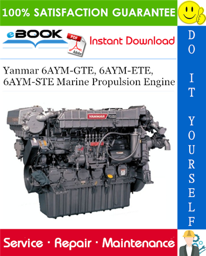 Yanmar 6AYM-GTE, 6AYM-ETE, 6AYM-STE Marine Propulsion Engine Service Repair Manual
