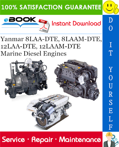 Yanmar 8LAA-DTE, 8LAAM-DTE, 12LAA-DTE, 12LAAM-DTE Marine Diesel Engines Service Repair Manual
