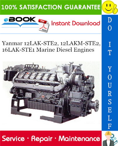 Yanmar 12LAK-STE2, 12LAKM-STE2, 16LAK-STE1 Marine Diesel Engines Service Repair Manual