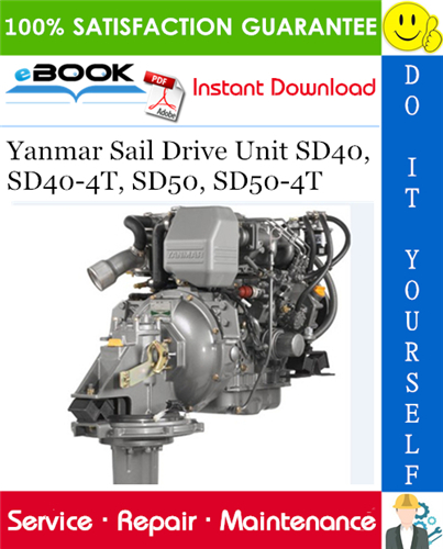 Yanmar Sail Drive Unit Sd40 Sd40 4t Sd50 Sd50 4t Service Repair