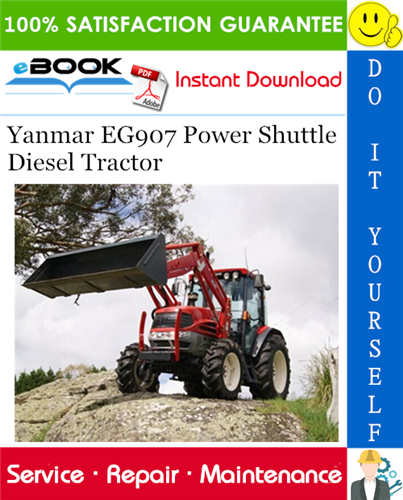 Yanmar EG907 Power Shuttle Diesel Tractor Service Repair Manual