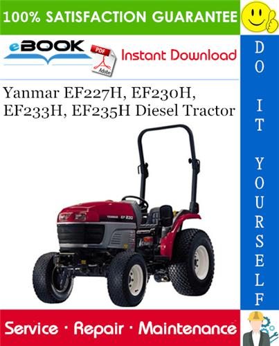 Yanmar EF227H, EF230H, EF233H, EF235H Diesel Tractor Service Repair Manual