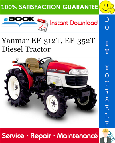 Yanmar EF-312T, EF-352T Diesel Tractor Service Repair Manual