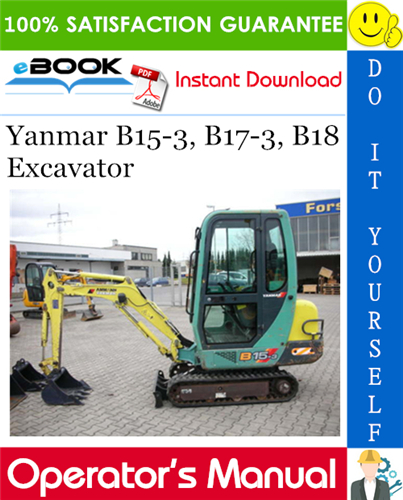 Yanmar B15-3, B17-3, B18 Excavator Operator's Manual