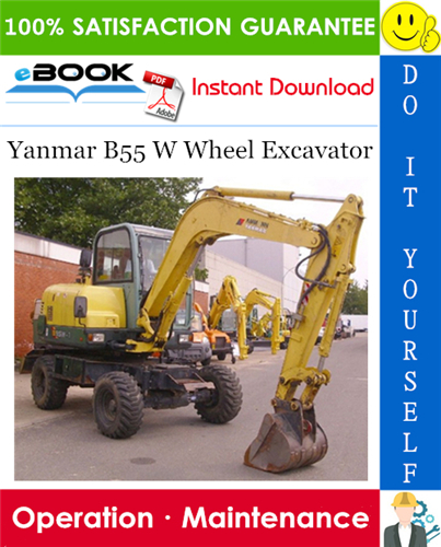Yanmar B55 W Wheel Excavator Operation & Maintenance Manual