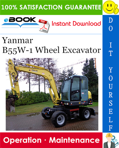 Yanmar B55W-1 Wheel Excavator Operation & Maintenance Manual