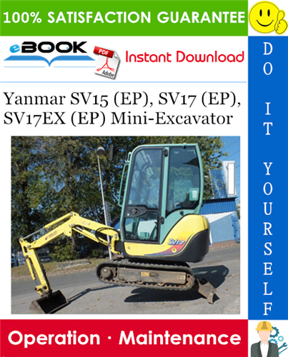 Yanmar SV15 (EP), SV17 (EP), SV17EX (EP) Mini-Excavator Operation & Maintenance Manual