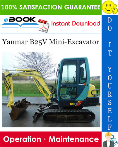 Yanmar B25V Mini-Excavator Operation & Maintenance Manual