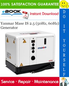 Yanmar Mase IS 2.5 (50Hz, 60Hz) Generator Service Repair Manual