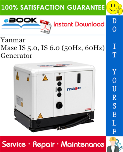 Yanmar Mase IS 5.0, IS 6.0 (50Hz, 60Hz) Generator Service Repair Manual