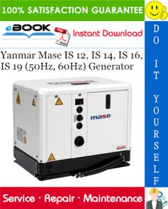 Yanmar Mase IS 12, IS 14, IS 16, IS 19 (50Hz, 60Hz) Generator Service Repair Manual