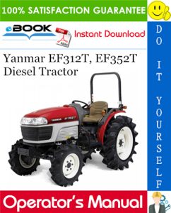 Yanmar EF312T, EF352T Diesel Tractor Operator's Manual